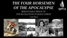 The Four Horsemen of the Apocalypse Video